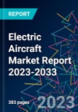 Electric Aircraft Market Report 2023-2033- Product Image
