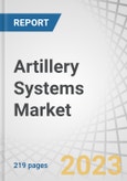 Artillery Systems Market by Type (Howitzers, Rocket Launchers, Mortars, Anti-air weapons, Artillery), Range(Short-range, Medium-range, Long-range), Subsystem and Region (North America, Europe, Asia Pacific, ROW) - Global Forecast to 2028- Product Image