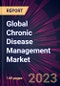 Global Chronic Disease Management Market 2023-2027 - Product Thumbnail Image
