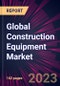 Global Construction Equipment Market 2023-2027 - Product Thumbnail Image