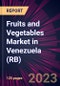 Fruits and Vegetables Market in Venezuela (RB) 2023-2027 - Product Thumbnail Image