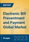 Electronic Bill Presentment and Payment Global Market Insights 2023, Analysis and Forecast to 2028, by Manufacturers, Regions, Technology, Application, Product Type - Product Thumbnail Image