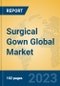 Surgical Gown Global Market Insights 2023, Analysis and Forecast to 2028, by Manufacturers, Regions, Technology, Application, Product Type - Product Image