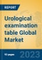 Urological examination table Global Market Insights 2023, Analysis and Forecast to 2028, by Manufacturers, Regions, Technology, Application, Product Type - Product Thumbnail Image