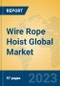 Wire Rope Hoist Global Market Insights 2023, Analysis and Forecast to 2028, by Manufacturers, Regions, Technology, Application, Product Type - Product Image
