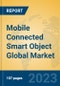 Mobile Connected Smart Object Global Market Insights 2023, Analysis and Forecast to 2028, by Market Participants, Regions, Technology, Product Type - Product Image