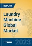 Laundry Machine Global Market Insights 2023, Analysis and Forecast to 2028, by Manufacturers, Regions, Technology, Application, Product Type- Product Image