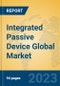 Integrated Passive Device Global Market Insights 2023, Analysis and Forecast to 2028, by Manufacturers, Regions, Technology, Application, Product Type - Product Thumbnail Image