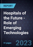 Hospitals of the Future - Role of Emerging Technologies- Product Image