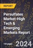 2024 Global Forecast for Persulfates Market (2025-2030 Outlook)-High Tech & Emerging Markets Report- Product Image