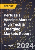 2024 Global Forecast for Pertussis Vaccine Market (2025-2030 Outlook)-High Tech & Emerging Markets Report- Product Image