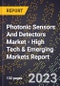 2023 Global Forecast for Photonic Sensors And Detectors Market (2024-2029 Outlook) - High Tech & Emerging Markets Report - Product Image
