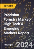2024 Global Forecast for Precision Forestry Market (2025-2030 Outlook)-High Tech & Emerging Markets Report- Product Image