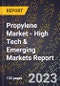 2023 Global Forecast for Propylene Market (2024-2029 Outlook) - High Tech & Emerging Markets Report - Product Image