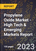 2023 Global Forecast for Propylene Oxide Market (2024-2029 Outlook) - High Tech & Emerging Markets Report- Product Image