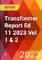 Transformer Report Ed 11 2023 Vol 1 & 2 - Product Thumbnail Image