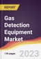 Gas Detection Equipment Market: Trends, Opportunities and Competitive Analysis 2023-2028 - Product Image