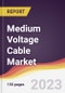Medium Voltage Cable Market: Trends, Opportunities and Competitive Analysis 2023-2028 - Product Thumbnail Image