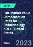 Fair-Market Value Compensation Rates for Endocrinology KOLs - United States- Product Image