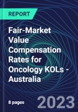 Fair-Market Value Compensation Rates for Oncology KOLs - Australia- Product Image