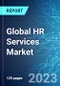 Global HR Services Market: Analysis By Type (General Staffing, Professional Staffing and Executive Search), By Region Size & Forecast with Impact Analysis of COVID-19 and Forecast up to 2028 - Product Image