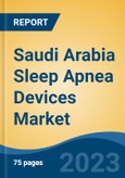 Saudi Arabia Sleep Apnea Devices Market - By Type, Indication Type, End-user, Region, Competition, Forecast, and Opportunities, 2028F- Product Image