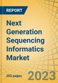 Next Generation Sequencing Informatics Market by Offering Application End User - Global Forecast to 2030- Product Image