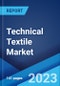 Technical Textile Market by Material, Process, Application, and Region 2023-2028 - Product Image