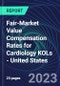 Fair-Market Value Compensation Rates for Cardiology KOLs - United States - Product Thumbnail Image