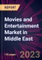 Movies and Entertainment Market in Middle East 2023-2027 - Product Image