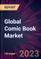 Global Comic Book Market 2023-2027 - Product Image