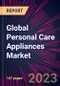 Global Personal Care Appliances Market 2023-2027 - Product Thumbnail Image