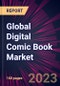 Global Digital Comic Book Market 2023-2027 - Product Image