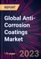 Global Anti-Corrosion Coatings Market 2023-2027 - Product Image