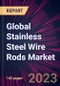 Global Stainless Steel Wire Rods Market 2023-2027 - Product Image