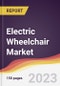 Electric Wheelchair Market: Trends, Opportunities and Competitive Analysis (2023-2028) - Product Thumbnail Image
