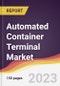 Automated Container Terminal Market: Trends, Opportunities and Competitive Analysis 2023-2028 - Product Image