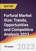 Furfural Market Size: Trends, Opportunities and Competitive Analysis 2023-2028- Product Image