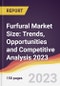Furfural Market Size: Trends, Opportunities and Competitive Analysis 2023-2028 - Product Image