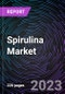 Spirulina Market by Type, Application, and Formulation: Global Opportunity Analysis and Industry Forecast up to 2027 - Product Image