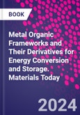 Metal Organic Frameworks and Their Derivatives for Energy Conversion and Storage. Materials Today- Product Image