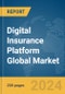 Digital Insurance Platform Global Market Report 2024 - Product Image