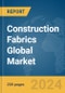 Construction Fabrics Global Market Report 2024 - Product Image