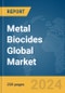 Metal Biocides Global Market Report 2024 - Product Image
