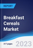 Breakfast Cereals Market Summary, Competitive Analysis and Forecast to 2027- Product Image