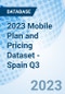 2023 Mobile Plan and Pricing Dataset - Spain Q3 - Product Image