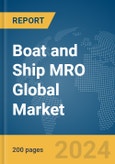 Boat and Ship MRO Global Market Report 2024- Product Image