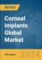 Corneal Implants Global Market Report 2024 - Product Image