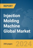 Injection Molding Machine Global Market Report 2024- Product Image