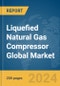 Liquefied Natural Gas Compressor Global Market Report 2024 - Product Image